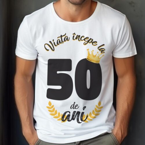 tricou viata incepe la 50 de ani model 2