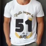 Tricou Viata Incepe La 51 de ani Model2