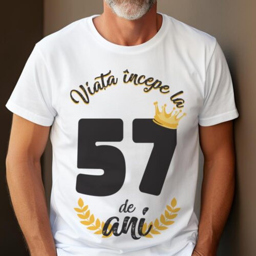 tricou viata incepe la 57 de ani model 2