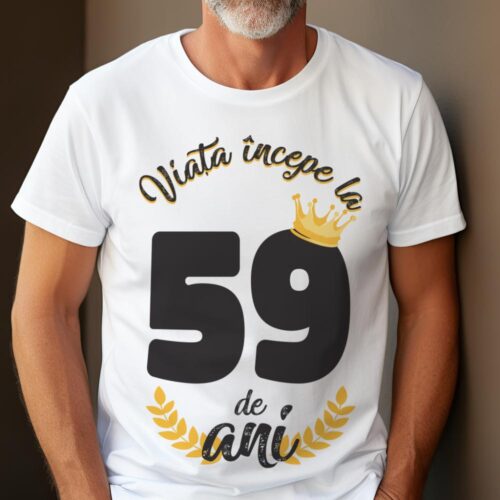 tricou viata incepe la 59 de ani model 2