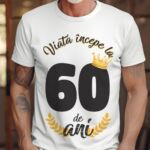 Tricou Viata Incepe La 60 de ani MODEL 2