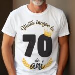 Tricou Viata Incepe La 70 de ani MODEL 2