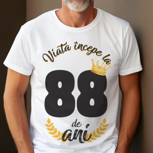 tricou viata incepe la 88 de ani model 2