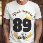 Tricou Viata Incepe La 89 de ani Model2