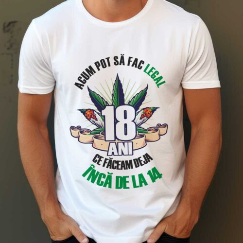 Tricou 18 acum pot sa fac legal ce faceam inca de la 14