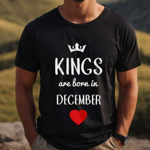 Tricou Personalizat kings are born in DECEMBER_tricou3