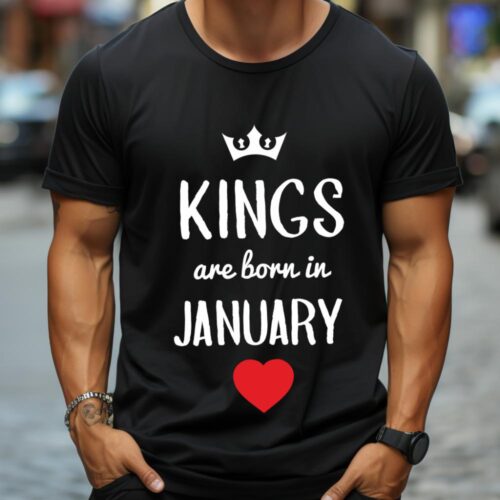 Tricou Personalizat kings are born in JANUARY_tricou11