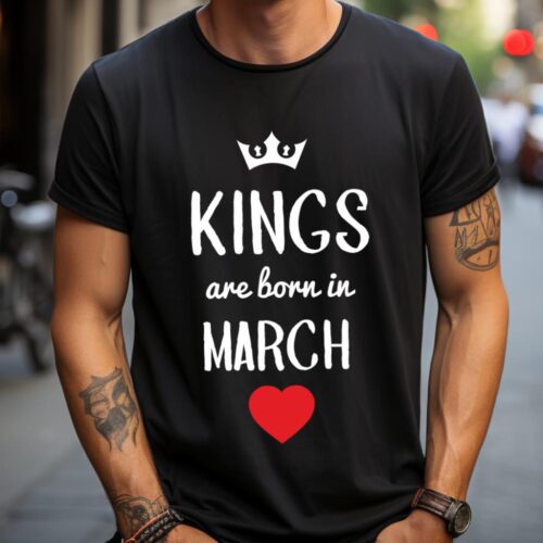 Tricou Personalizat kings are born in MARCH_tricou10