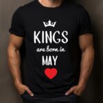 Tricou Kings are born in May