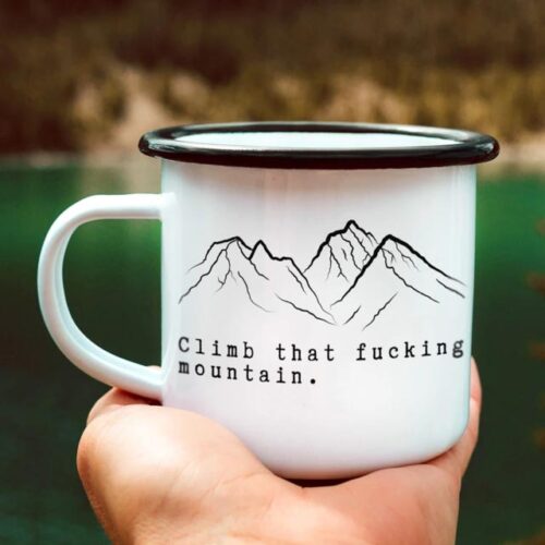 Cana metalica emailata "Climb the fucking mountain"