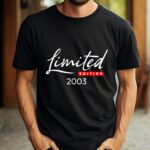 Tricou Personalizat Limited Edition 2003