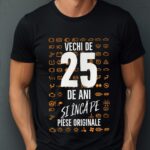 Tricou Vechi de 25 de ani și încă pe piese originale