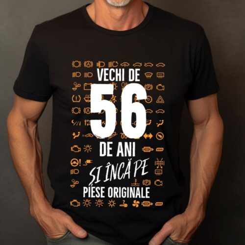 Tricou Vechi de 56 de ani și încă pe piese originale_tricou21