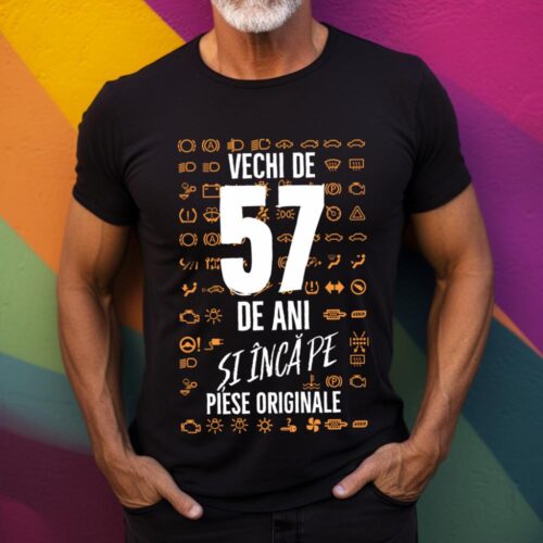 Tricou Vechi de 57 de ani și încă pe piese originale_tricou17