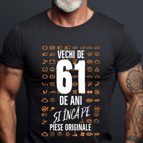 Tricou Vechi de 61 de ani și încă pe piese originale_tricou18