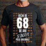 Tricou Vechi de 68 de ani și încă pe piese originale
