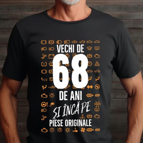 Tricou Vechi de 68 de ani și încă pe piese originale_tricou22