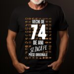 Tricou Vechi de 74 de ani și încă pe piese originale