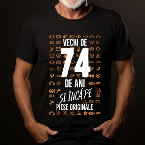 Tricou Vechi de 74 de ani și încă pe piese originale_tricou19