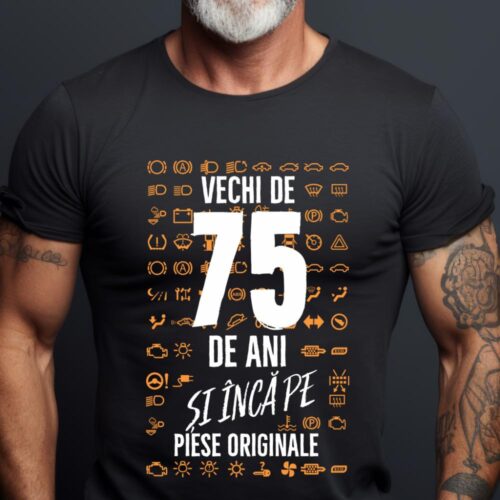 Tricou Vechi de 75 de ani și încă pe piese originale_tricou18