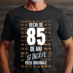 Tricou Vechi de 85 de ani și încă pe piese originale