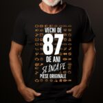 Tricou Vechi de 87 de ani și încă pe piese originale