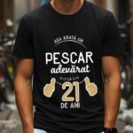 Tricou Asa arata un pescar adevarat la 21 de ani