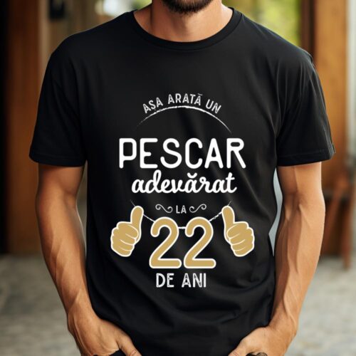 Tricou Asa arata un pescar adevarat la 22 de ani_tricou8
