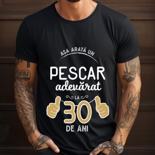 Tricou Asa arata un pescar adevarat la 30 de ani_tricou9
