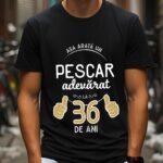 Tricou Asa arata un pescar adevarat la 36 de ani