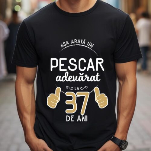Tricou Asa arata un pescar adevarat la 37 de ani_tricou6