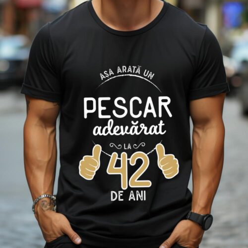Tricou Asa arata un pescar adevarat la 42 de ani_tricou11