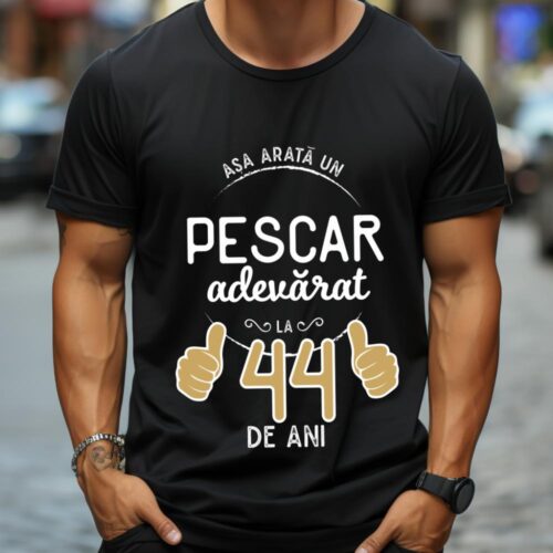 Tricou Asa arata un pescar adevarat la 44 de ani_tricou11