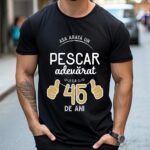 Tricou Asa arata un pescar adevarat la 45 de ani