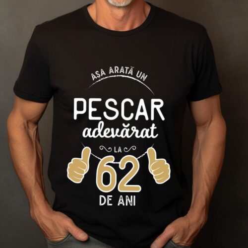 Tricou Asa arata un pescar adevarat la 62 de ani_tricou21