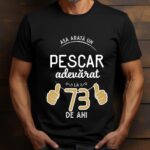 Tricou Asa arata un pescar adevarat la 73 de ani