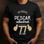 Tricou Asa arata un pescar adevarat la 77 de ani