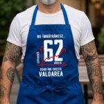 Șorț Personalizat Nu îmbătrânesc doar îmi crește valoarea - 62 ani