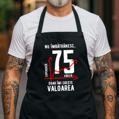 Sort Personalizat nu imbatranesc 75 ani doar imi creste valoarea_negru