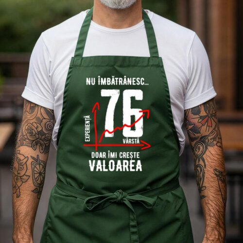 Șorț Personalizat Nu îmbătrânesc doar îmi crește valoarea - 76 ani