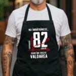 Șorț Personalizat Nu îmbătrânesc doar îmi crește valoarea - 82 ani