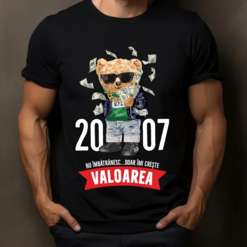 Tricou Nascut in 2007 nu imbatranesc imi creste valoarea_tricou14