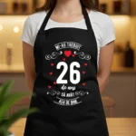 Șorț Personalizat Mi-au trebuit 26 de ani să arăt așa de bine Model3