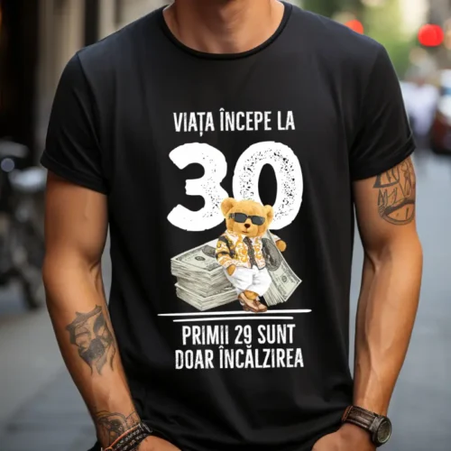 Tricou Personalizat Viata incepe la 30 primii 29 sunt doar incalzirea_tricou10