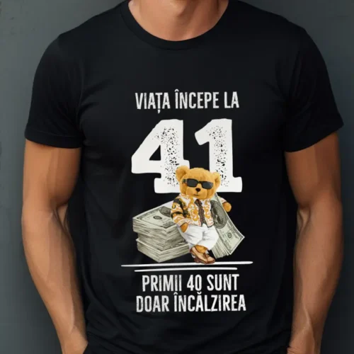 Tricou Personalizat Viata incepe la 41 primii 40 sunt doar incalzirea_tricou1