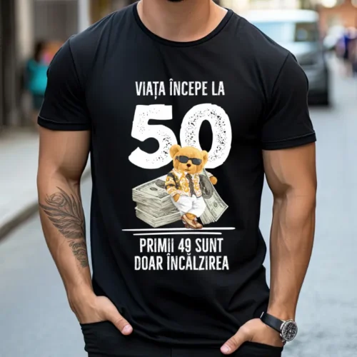 Tricou Personalizat Viata incepe la 50 primii 49 sunt doar incalzirea_tricou13