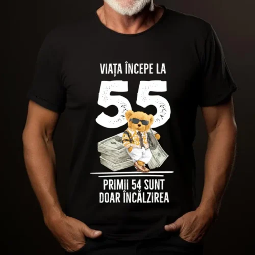 Tricou Personalizat Viata incepe la 55 primii 54 sunt doar incalzirea_tricou19
