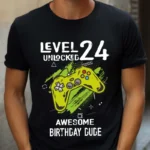 Tricou Personalizat Level 24 Unlocked Awesome Birthday Dude