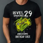 Tricou Personalizat Level 29 Unlocked Awesome Birthday Dude
