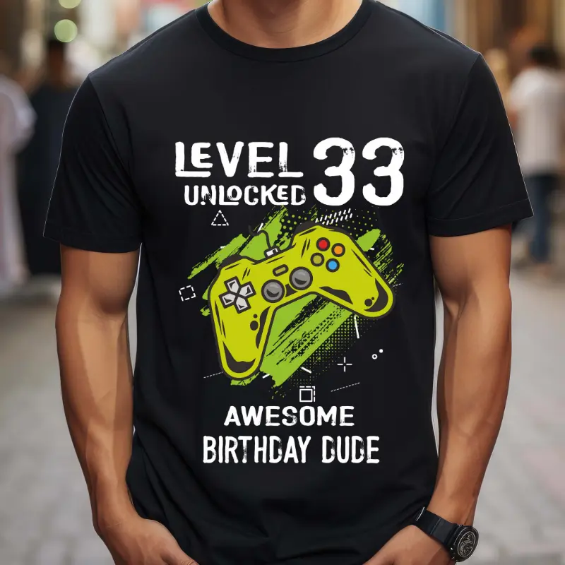 Tricou Personalizat Level 33 Unlocked Awesome Birthday Dude